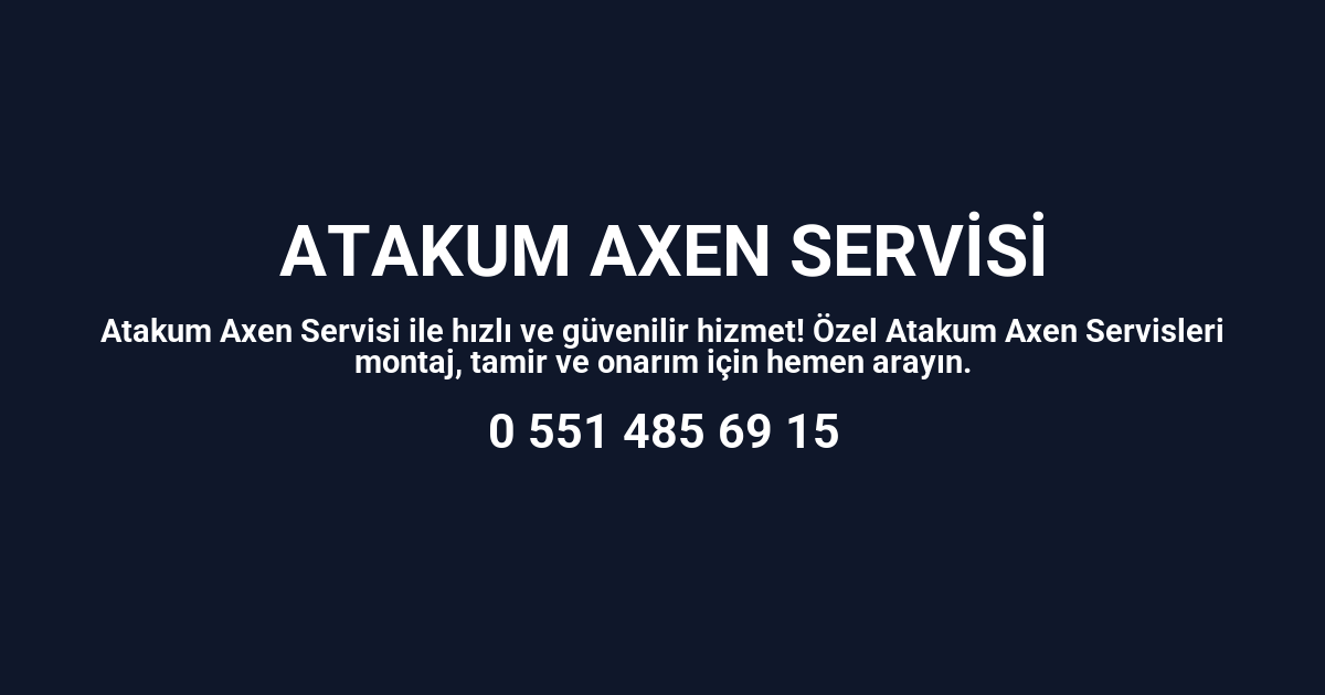 Atakum Axen Servisi